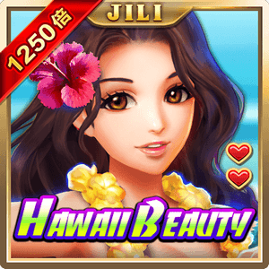 Hawaii Beauty — JILI