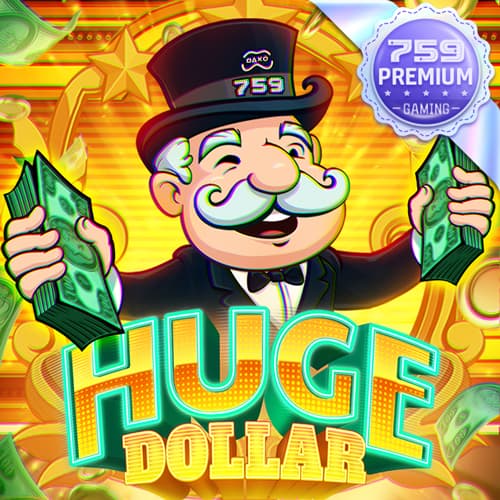 Huge Dollar — SEVENFIVENINE