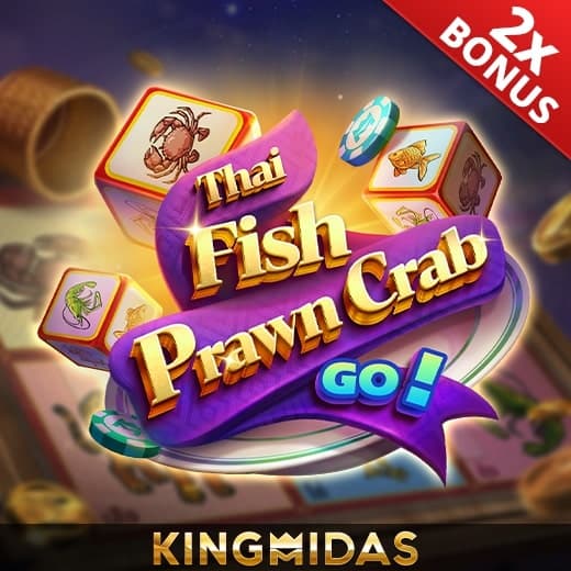 Thai Fish Prawn Crab GO — KING MIDAS