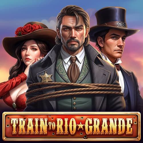 Train to Rio Grande — BIG GAMING