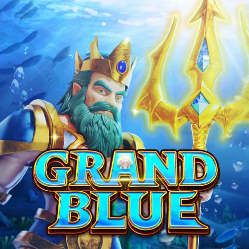 GRAND BLUE — FA CHAI