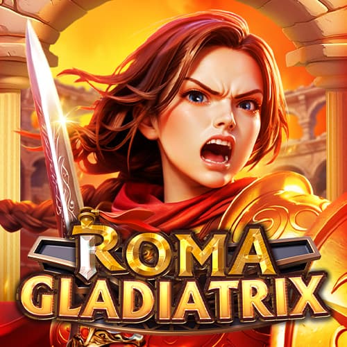 ROMA GLADIATRIX — FA CHAI