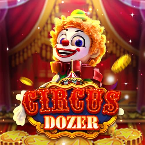 CIRCUS DOZER — FA CHAI