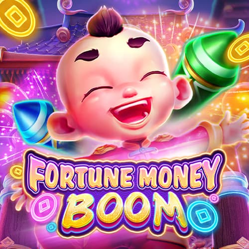FORTUNE MONEY BOOM — FA CHAI