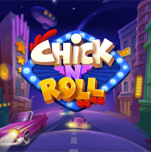 ChickNRoll — VELIPLAY