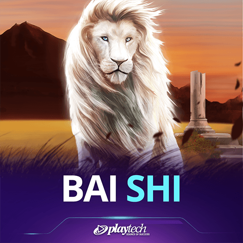 Bai Shi — PLAYTECH