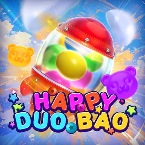 HAPPY DUO BAO — FA CHAI