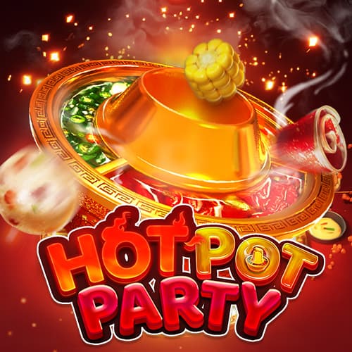 HOT POT PARTY — FA CHAI